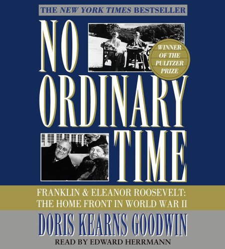 Imagen de archivo de No Ordinary Time: Franklin and Eleanor Roosevelt, The Home Front in World War II a la venta por Wonder Book