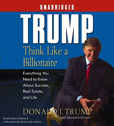 Stock image for Think Like A Billionaire: Everything You Need To Know About Success, Real Estate And Life for sale by The Yard Sale Store