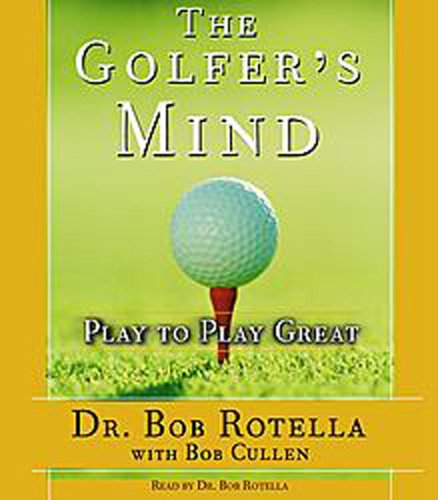 9780743539777: The Golfer's Mind: Play to Play Great
