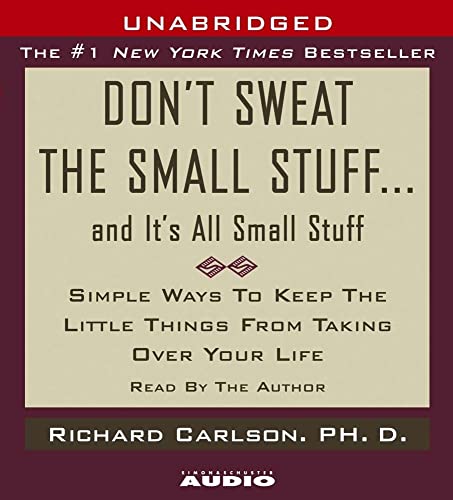 Stock image for Dont Sweat the Small Stuff.And Its All Small Stuff: Simple Things To Keep The Little Things From Taking Over Your Life for sale by Goodwill Books