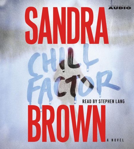 Chill Factor: A Novel (9780743544375) by Brown, Sandra