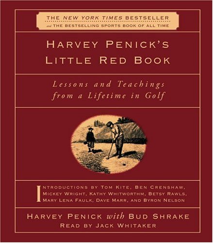 Beispielbild fr Harvey Penick's Little Red Book: Lessons and Teachings from a Lifetime in Golf zum Verkauf von HPB-Ruby