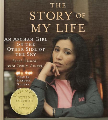 Imagen de archivo de The Story of My Life: An Afghan Girl on the Other Side of the Sky a la venta por The Yard Sale Store