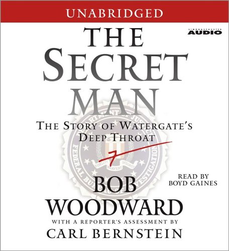 Stock image for The Secret Man: The Story of Watergate's Deep Throat for sale by The Yard Sale Store