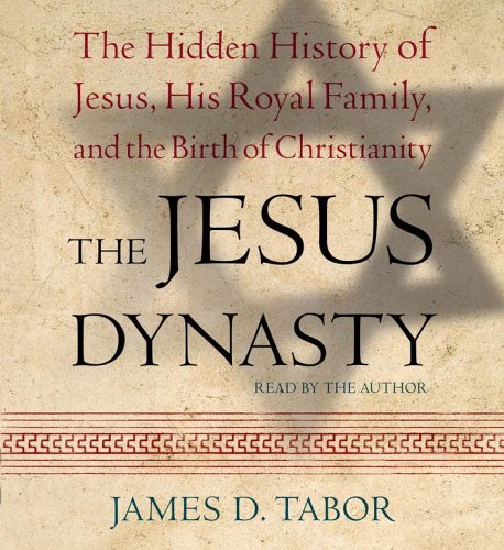 Stock image for The Jesus Dynasty: The Hidden History of Jesus, His Royal Family, and the Birth of Christianity for sale by SecondSale