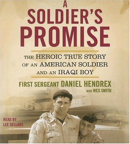 Stock image for A Soldier's Promise: The Heroic True Story of an American Soldier And an Iraqi Boy for sale by The Yard Sale Store