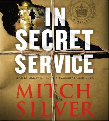 Imagen de archivo de In Secret Service: A Novel a la venta por HPB-Emerald