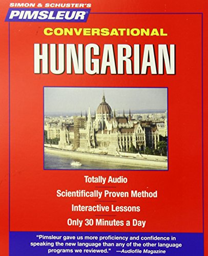 9780743563963: Pimsleur Conversational Hungarian: Learn to Speak and Understand Hungarian with Pimsleur Language Programs: Volume 1