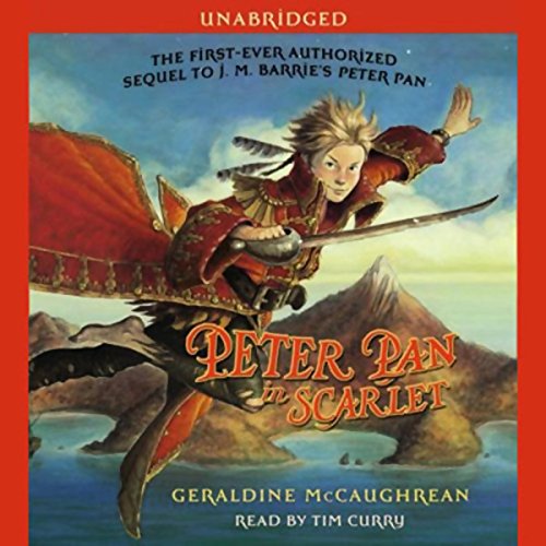 Peter Pan in Scarlet (9780743564281) by McCaughrean, Geraldine