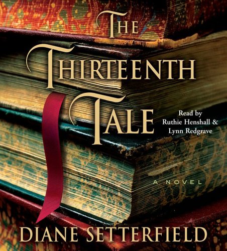 Beispielbild fr The Thirteenth Tale: A Novel zum Verkauf von Half Price Books Inc.