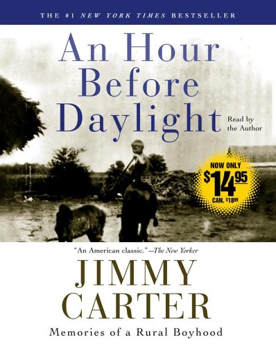 An Hour Before Daylight: Memories Of A Rural Boyhood (9780743565059) by Carter, Jimmy