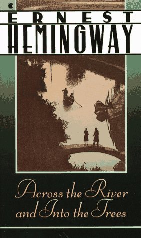 Across the River and Into the Trees (9780743566032) by Hemingway, Ernest