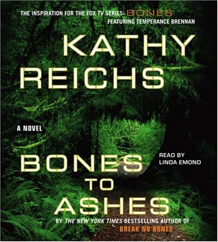 Stock image for Bones to Ashes (Temperance Brennan Novels) for sale by Wonder Book