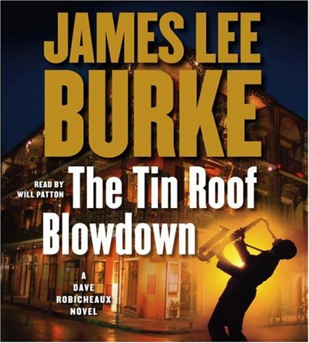 Stock image for The Tin Roof Blowdown: A Dave Robicheaux Novel (Dave Robicheaux Mysteries) for sale by SecondSale