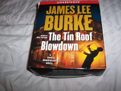 Stock image for The Tin Roof Blowdown: A Dave Robicheaux Novel for sale by Stories & Sequels