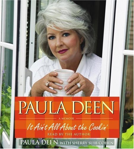 Beispielbild fr Paula Deen: It Ain't All About the Cookin' zum Verkauf von Wonder Book