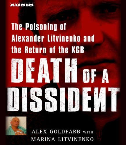 9780743569347: Death of a Dissident: The Poisoning of Alexander Litvinenko and the Return of the KGB