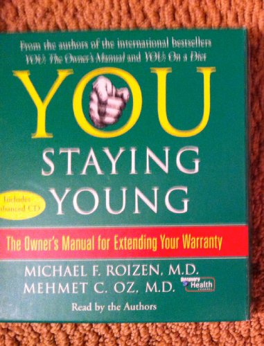 Imagen de archivo de You: Staying Young: The Owner's Manual for Extending Your Warranty a la venta por Wonder Book