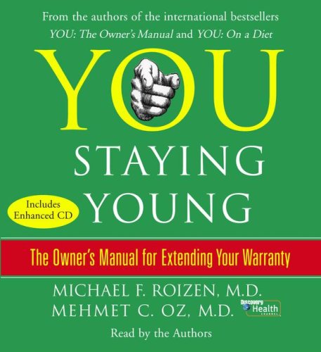 9780743569385: You: Staying Young: The Owner's Manual For Extending Your Warranty