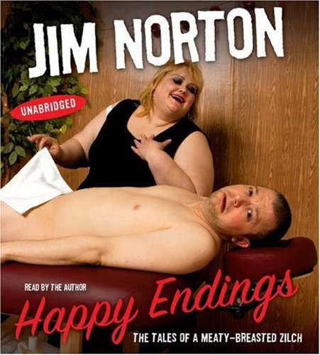 Imagen de archivo de Happy Endings: The Tales of a Meaty-Breasted Zilch a la venta por HPB-Emerald