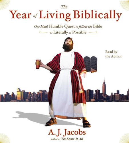 Stock image for The Year of Living Biblically: One Man's Humble Quest to Follow the Bible as Literally as Possible for sale by HPB-Emerald