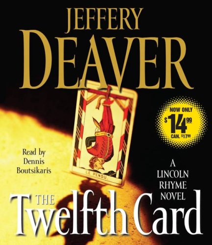 9780743570930: The Twelfth Card: A Lincoln Rhyme Novel