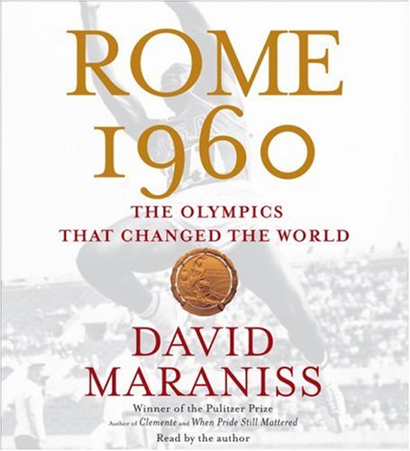 Beispielbild fr Rome 1960: The Olympics that Changed the World zum Verkauf von Half Price Books Inc.