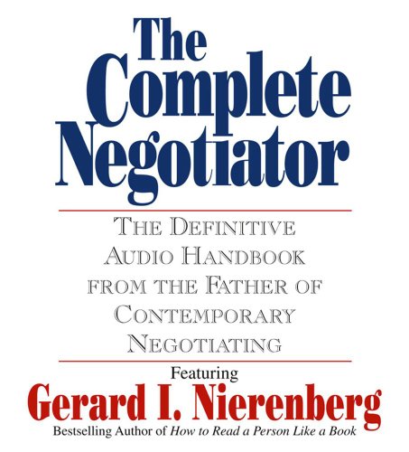 Imagen de archivo de The Complete Negotiator: The Definitive Audio Handbook From the Father of Contemporary Negotiating a la venta por HPB Inc.