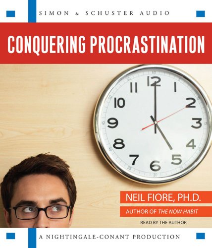 Stock image for Conquering Procrastination: How to Stop Stalling & Start Achieving! for sale by SecondSale