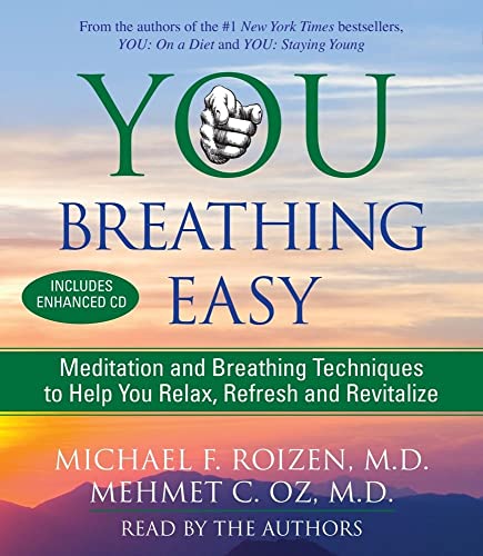 Imagen de archivo de You, Breathing Easy: Meditation and Breathing Techniques to Help You Relax, Refresh and Revitalize a la venta por The Yard Sale Store