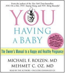 9780743573979: You Having a Baby: The Owner's Manual to a Happy and Healthy Pregnancy