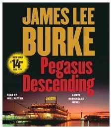 Stock image for Pegasus Descending: A Dave Robicheaux Novel for sale by HPB-Emerald