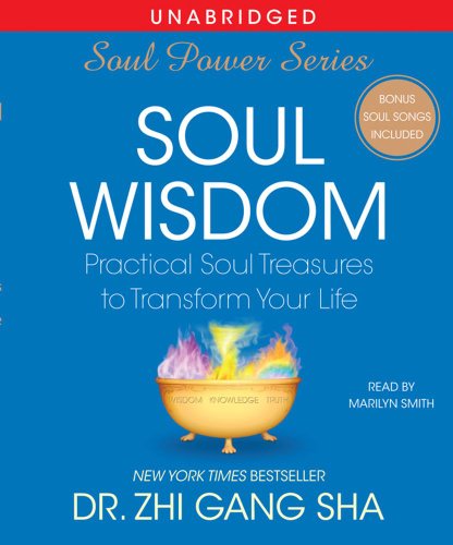 Beispielbild fr Soul Wisdom: Practical Treasures to Transform Your Life (Soul Power) zum Verkauf von Books From California