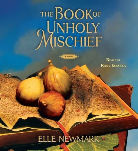 Stock image for The Book of Unholy Mischief: A Novel for sale by HPB-Emerald