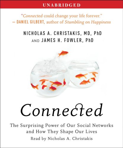 Beispielbild fr Connected: The Surprising Power of Our Social Networks and How They Shape Our Lives zum Verkauf von Books of the Smoky Mountains