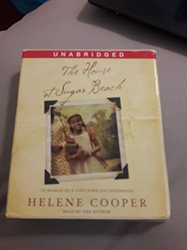 Imagen de archivo de The House at Sugar Beach: In Search of a Lost African Childhood a la venta por Half Price Books Inc.