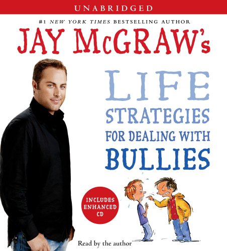 Imagen de archivo de Jay McGraw's Life Strategies for Dealing with Bullies a la venta por HPB-Ruby
