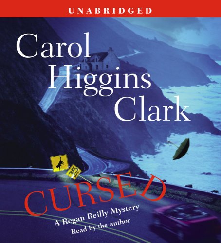 Cursed (Reagan Reilly Mysteries, No. 12) (9780743579667) by Carol Higgins Clark