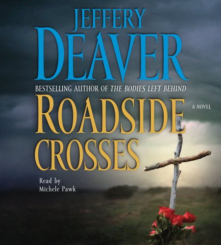 Roadside Crosses (Kathryn Dance) (9780743582131) by Deaver, Jeffery