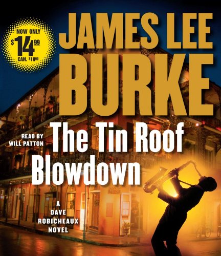 Stock image for The Tin Roof Blowdown: A Dave Robicheaux Novel for sale by SecondSale
