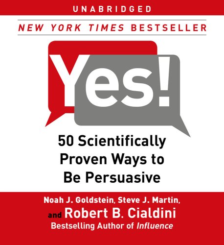 Beispielbild fr Yes!: 50 Scientifically Proven Ways to Be Persuasive zum Verkauf von Seattle Goodwill