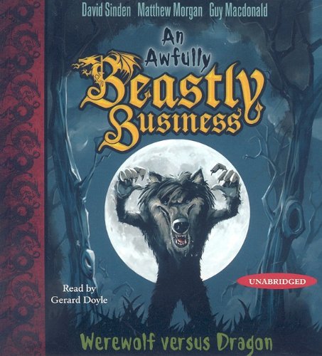 9780743583763: Werewolf versus Dragon: An Awfully Beastly Business Book One