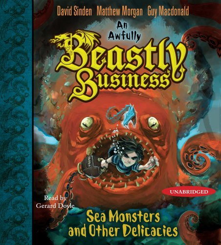 Beispielbild fr Sea Monsters and other Delicacies: An Awfully Beastly Business Book Two zum Verkauf von HPB-Diamond