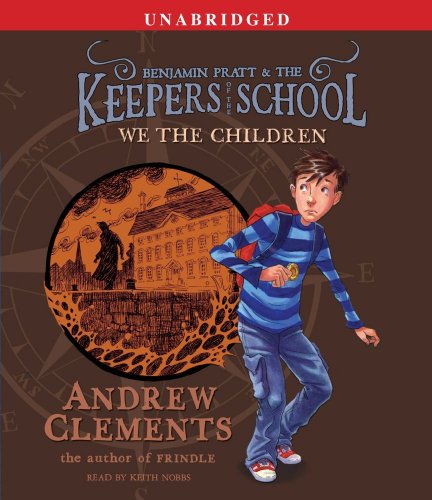 Stock image for We the Children (Benjamin Pratt and the Keepers of the School) for sale by HPB-Red