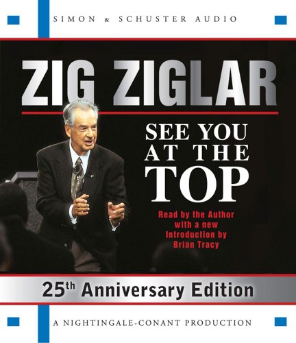 Stock image for See You At The Top: 25th Anniversary Edition for sale by Ergodebooks