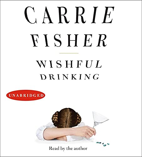 Wishful Drinking [AUDIOBOOK on 3 CDs]