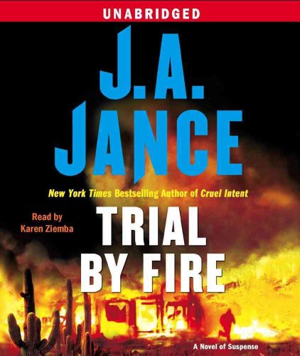 Trial By Fire: A Novel of Suspense (9780743597425) by Jance, J.A.