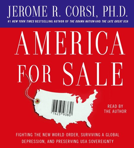 Stock image for America for Sale: Fighting the New World Order, Surviving a Global Depression, and Preserving USA Sovereignty for sale by SecondSale