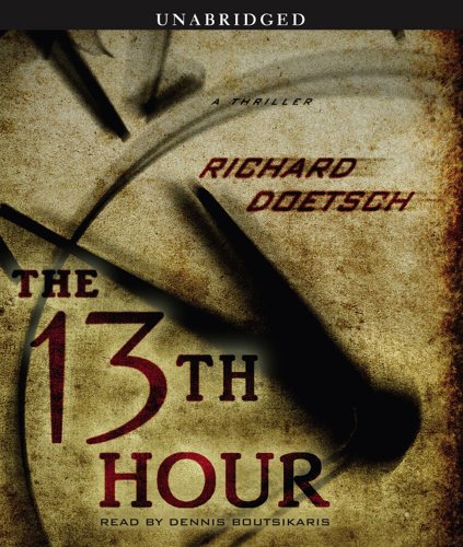 Stock image for The 13th Hour: A Thriller for sale by SecondSale