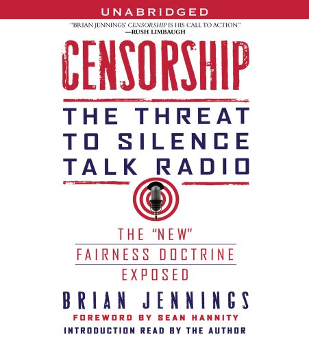 Stock image for Censorship: The Threat to Silence Talk Radio for sale by The Yard Sale Store